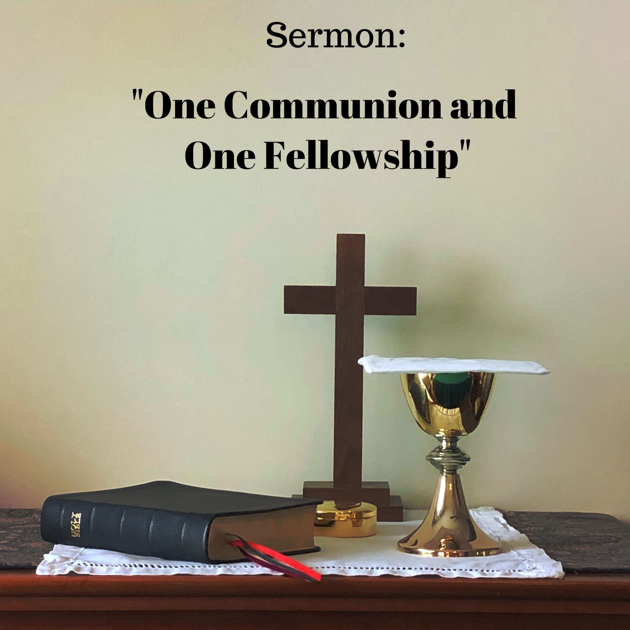 "One Communion & One Fellowship"